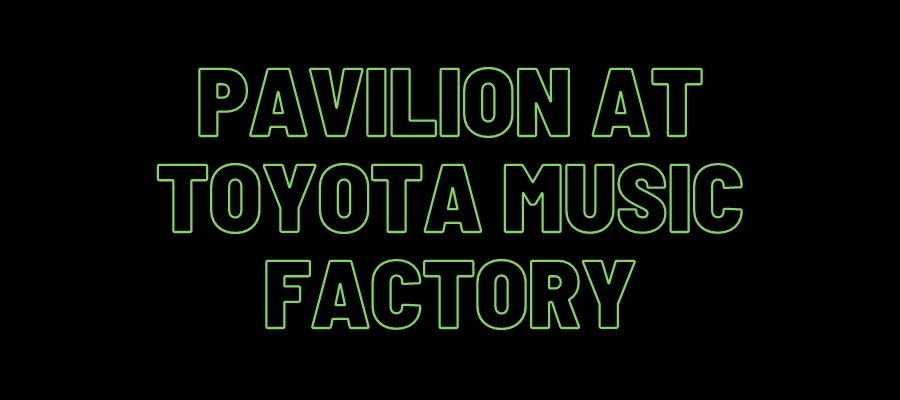 Pavilion at Toyota Music Factory